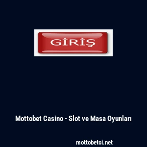 Mottobet Casino - Slot ve Masa Oyunları