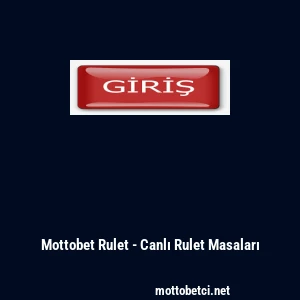 Mottobet Rulet - Canlı Rulet Masaları